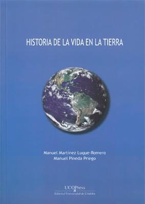 HISTORIA DE LA VIDA EN LA TIERRA | 9788499274300 | MARTÍNEZ LUQUE-ROMERO, MANUEL