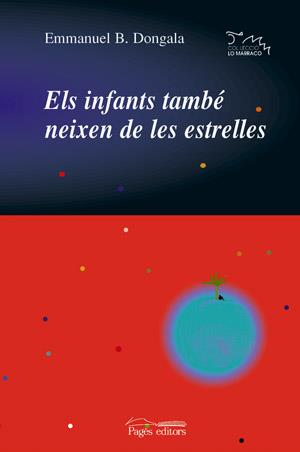 ELS INFANTS TAMBE NEIXEN D ESTRE | 9788497791274 | DONGALA