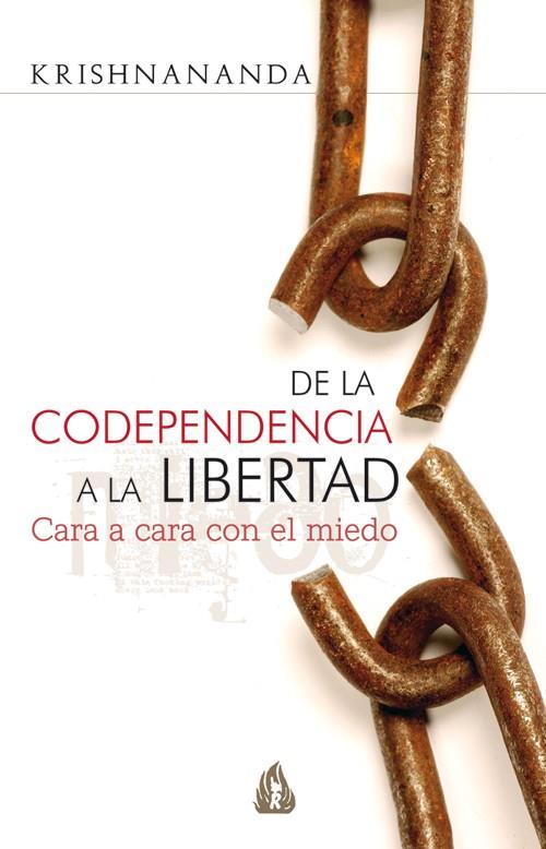 DE LA COPEDENCIA A LA LIBERTAD | 9788486797904 | KRISHNANANDA