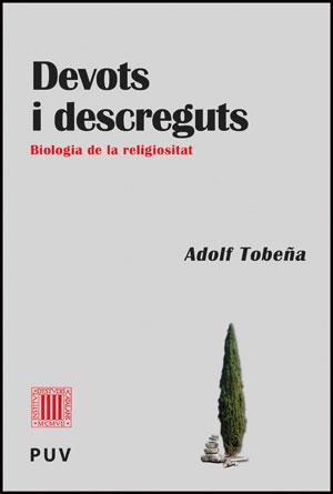 DEVOTS I DESCREGUTS | 9788437090009 | TOBEÑA PALLARÉS, ADOLF