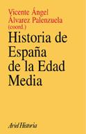 Hª DE ESPAÑA DE LA EDAD MEDIA | 9788434466685 | ÁLVAREZ PALENZUELA, VICENTE ÁNGEL