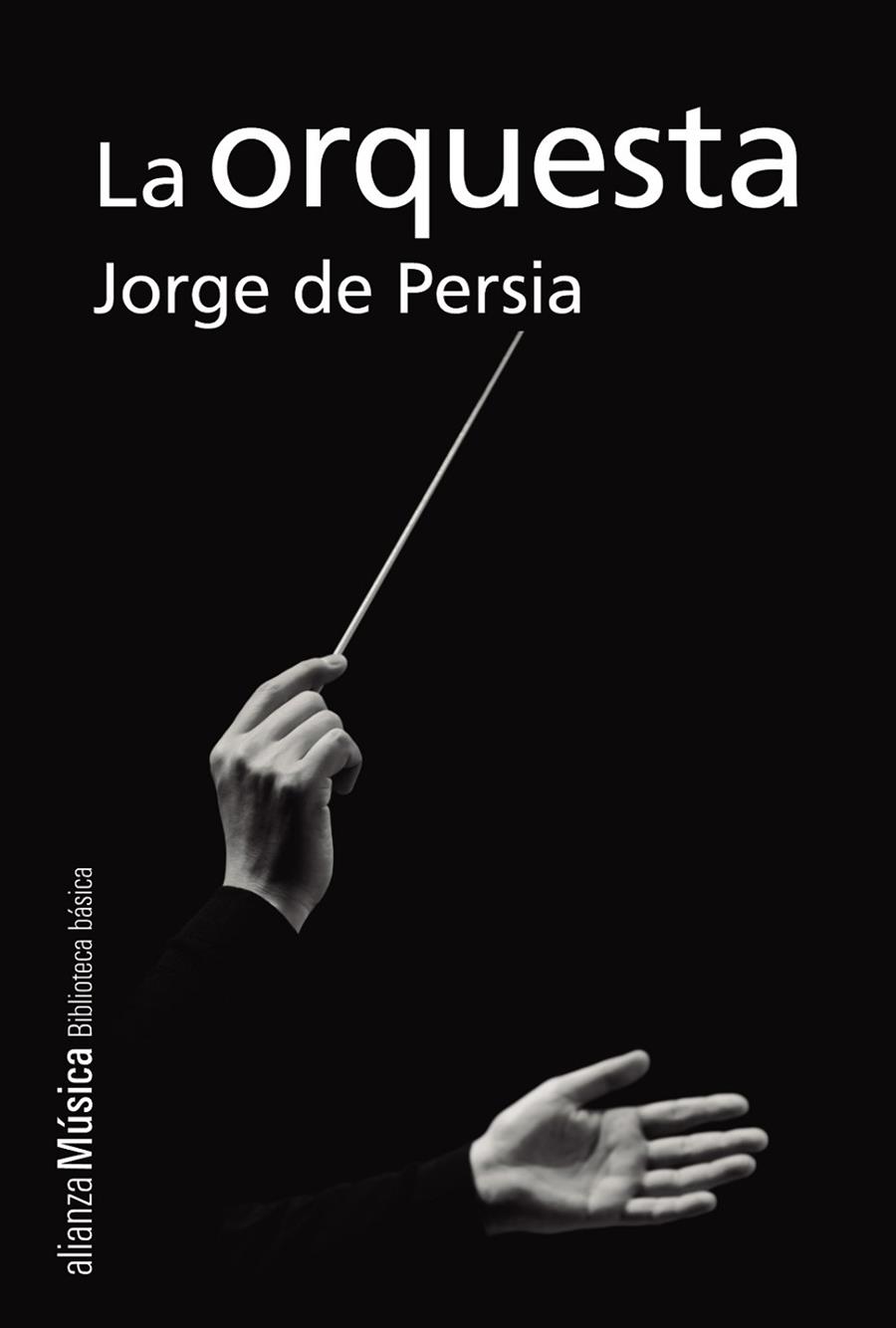 LA ORQUESTA | 9788491810193 | PERSIA, JORGE DE