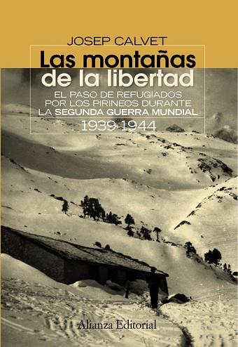 LAS MONTAÑAS DE LA LIBERTAD | 9788420654638 | CALVET