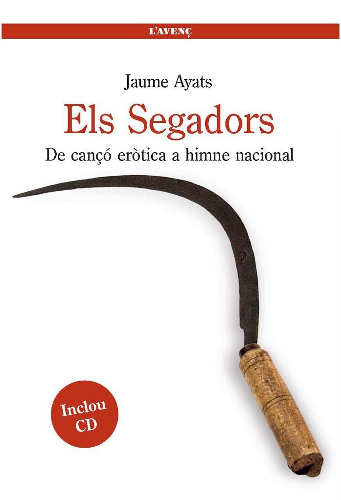 ELS SEGADORS | 9788488839541 | AYATS, JAUME