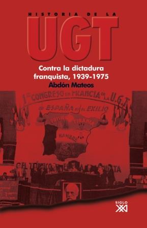 Hª DE LA UGT | 9788432313738 | MATEOS