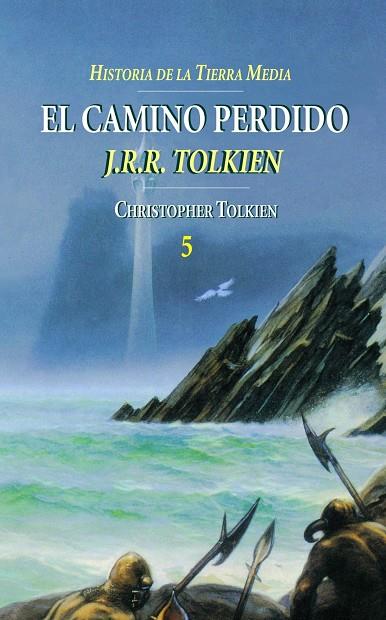 EL CAMINO PERDIDO | 9788445071755 | TOLKIEN, J.R.R. ; TOLKIEN, CHRISTOPHER