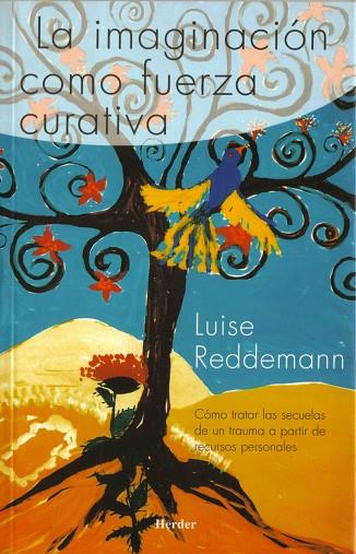 LA IMAGINACIÓN COMO FUERZA CURATIVA | 9788425423062 | REDDEMANN, LUISE