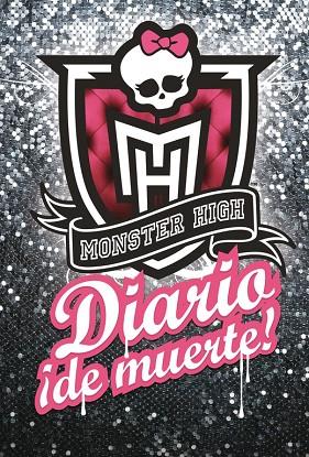 MONSTER HIGH DIARIO DE MUERTE | 9788420408989 | LISI HARRISON