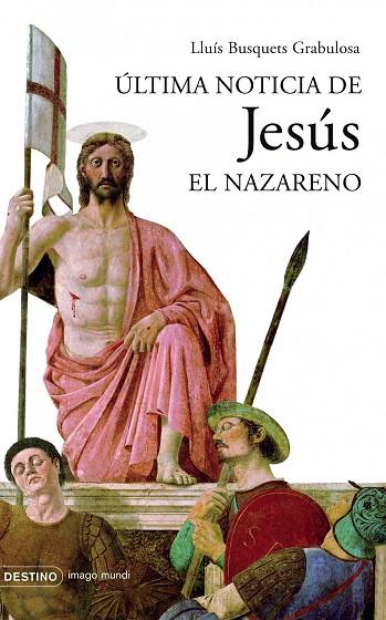 ULTIMA NOTICIA DE JESUS EL NAZAR | 9788423339532 | GRABULOSA