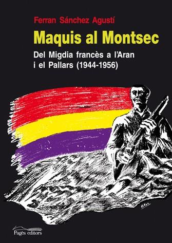 MAQUIS AL MONTSEC | 9788497796644 | AGUSTI