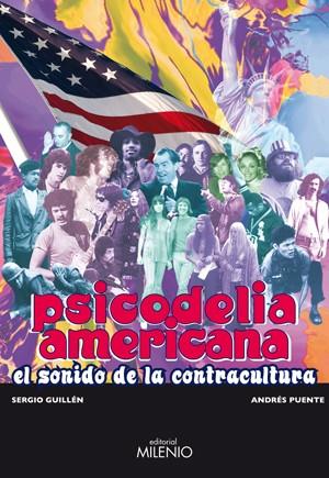 PSICODELIA AMERICANA *** 2A MÀ | 9788497432306 | SERGIO GUILLÉN