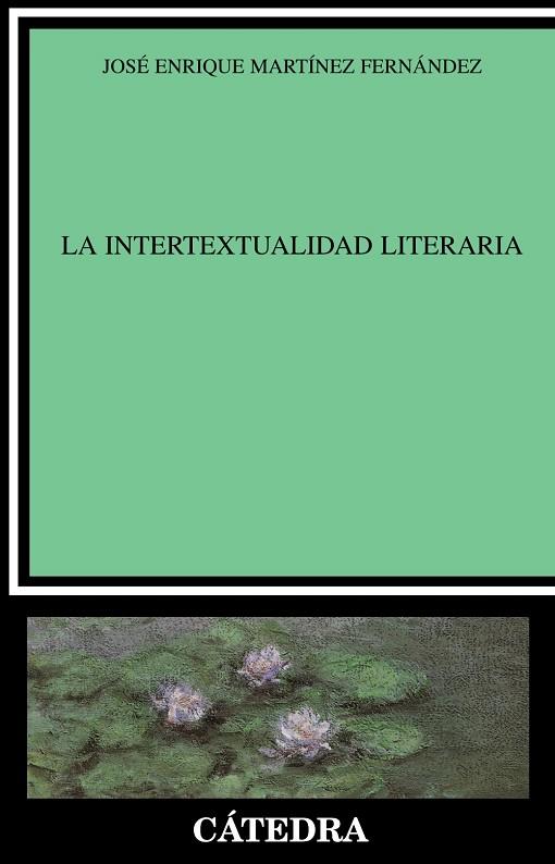 LA INTERTEXTUALIDAD LITERARIA | 9788437619019 | MARTÝNEZ FERNßNDEZ,