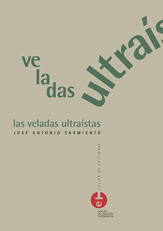 LAS VELADAS ULTRAÍSTAS | 9788490440667 | SARMIENTO GARCÍA, JOSÉ ANTONIO