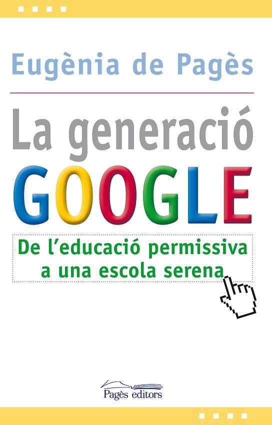 LA GENERACIO GOOGLE | 9788499751207 | DE PAGES