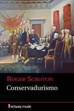 CONSERVADURISMO | 9788417703035 | SCRUTON,ROGER