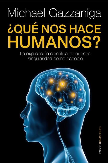 ¿QUE NOS HACE HUMANOS? | 9788449324079 | GAZZANIGA