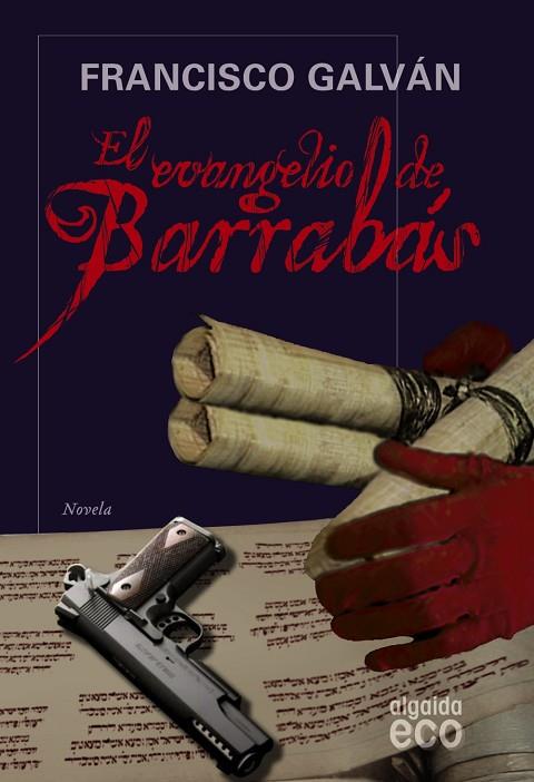 EL EVANGELIO DE BARRABAS | 9788498773583 | GALVAN