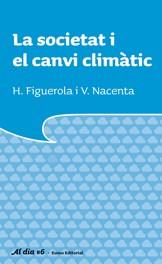 LA SOCIETAT Y EL CANVI CLIMATIC | 9788497662741 | NACENTA