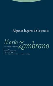 ALGUNOS LUGARES DE LA POESIA | 9788481649277 | ZAMBRANO