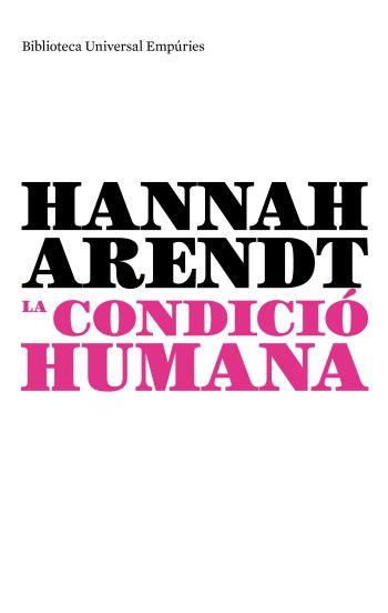 LA CONDICIO HUMANA | 9788497873970 | ARENDT