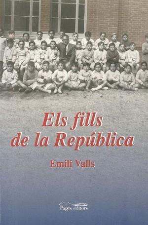 FILLS DE LA REPUBLICA | 9788479356675 | VALL