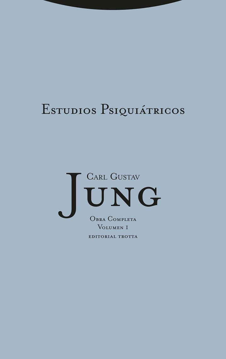 ESTUDIOS PSIQUIÁTRICOS. 1 | 9788481642995 | JUNG