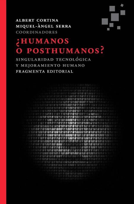 HUMANOS O POSTHUMANOS ? | 9788415518143 | CORTINA, ALBERT/SERRA, MIQUEL-ANGEL