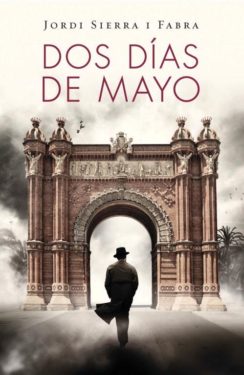 DOS DÍAS DE MAYO (INSPECTOR MASCARELL 4) | 9788401353697 | SIERRA I FABRA,JORDI