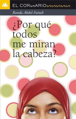 ¿POR QUE TODOS ME MIRAN LA CABEZ | 9788424637835 | FATTAH