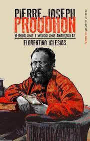 PIERRE-JOSEPH PROUDHON | 9788412750904 | IGLESISAS, FLORENTINO