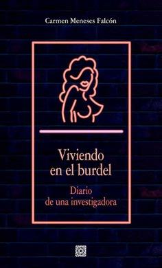 VIVIENDO EN EL BURDEL | 9788413695655 | MENESES FALCÓN, CARMEN