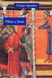 PILATO Y JESUS | 9788415851257 | AGAMBEN,GIORGIO