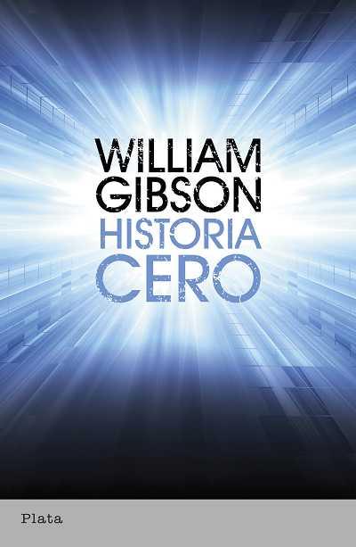 HISTORIA CERO | 9788492919116 | GIBSON