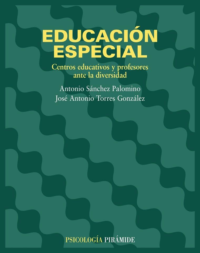 EDUCACIËN ESPECIAL.CENTROS EDUCA | 9788436816501 | SANCHEZ PALOMINO, AN