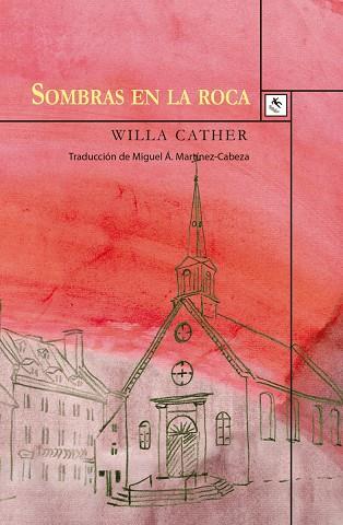 SOMBRAS EN LA ROCA | 9788494735882 | CATHER,WILLA