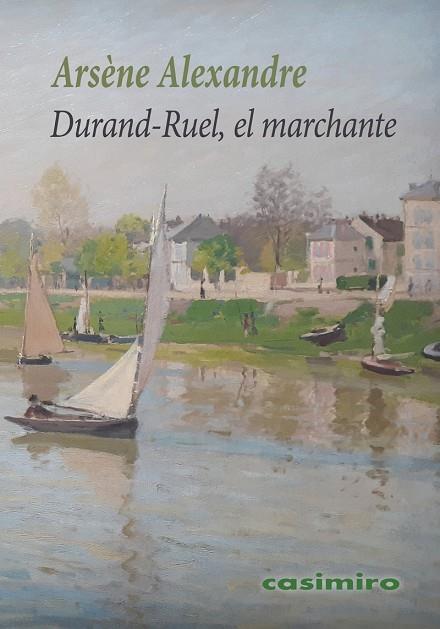 DURAND-RUEL, EL MARCHANTE | 9788419524362 | ALEXANDRE, ARSENE