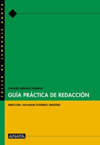 GU-A PR-CTICA DE REDACCIËN | 9788466716055 | GUTIéRREZ ORDóñEZ, SALVADOR/SERRANO SERRANO, JOAQUíN