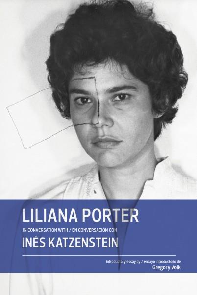 LILIANA PORTER | 9780982354476 | KATZENSTEIN