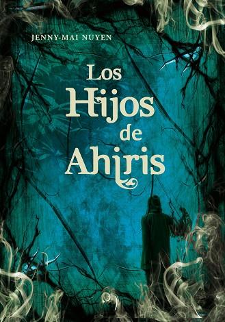 LOS HIJOS DE AHIRIS | 9788484415541 | NUYEN