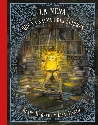 LA NENA QUE VA SALVAR ELS LLIBRES | 9788417424275 | AISATO, LISA/HAGERUP, KLAUS