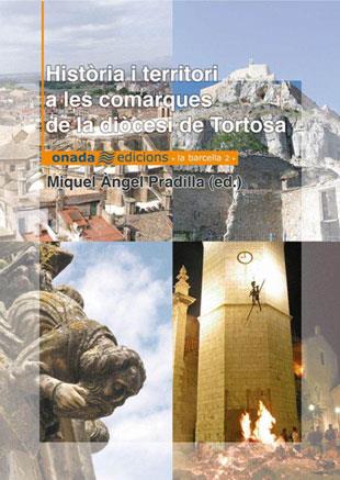 HISTORIA I TERRITORI TORTOSA | 9788493344122 | VARIOS AUTORES