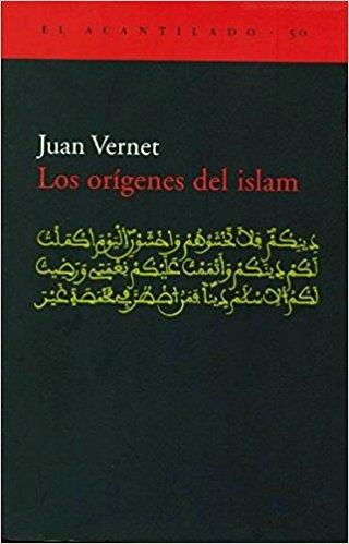 LOS ORIGENES DEL ISLAM | 9788495359629 | VERNET, JUAN