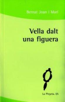 VELLA DALT UNA FIGUERA | 9788492574261 | MARI