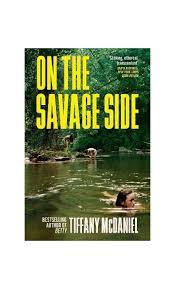 ON THE SAVAGE SIDE | 9781399606097 | TIFFANY MACDANIEL