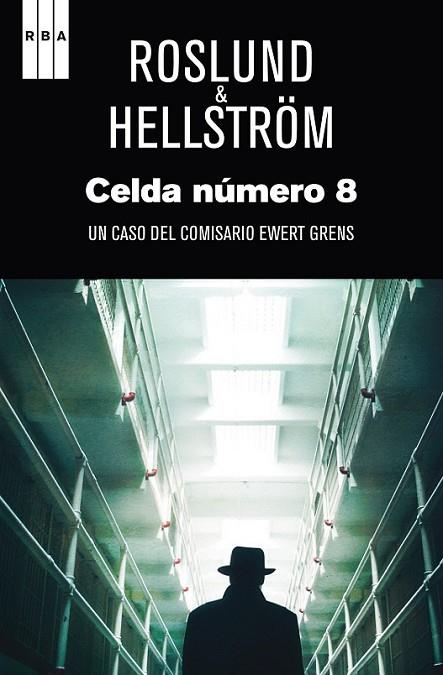 CELDA NÚMERO 8 | 9788490560976 | ROSLUND/ HELLSTRÖM