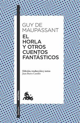 HORLA Y OTROS CUENTOS FANTÁSTICOS, EL | 9788408171607 | MAUPASSANT, GUY DE