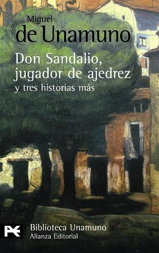 DON SANDALIO, JUGADOR DE AJEDREZ | 9788420682617 | MIGUEL DE UNAMUNO