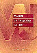 MANUAL DE LLENGUATGE JUDICIAL | 9788439362043 | ESTOPà CASALS, ANNA/GARCíA GINESTà, CRISTINA/EQUIP DE NORMALITZACIó LINGüíSTICA DE L'àMBIT JUDICIAL