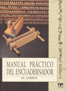 MANUAL PRACTICO DE ENCUADERNADOR | 9788489142138 | SABREL