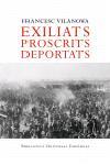 EXILIATS PROSCRITS DEPORTATS | 9788497872072 | VILANOVA